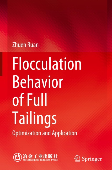 Flocculation Behavior of Full Tailings: Optimization and Application