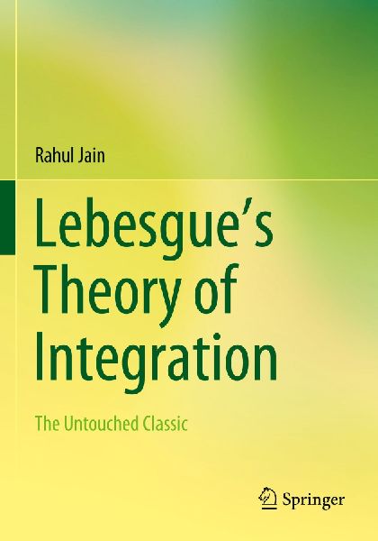 Lebesgue's Theory of Integration: The Untouched Classic