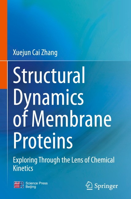 Structural Dynamics of Membrane Proteins: Exploring Through the Lens of Chemical Kinetics