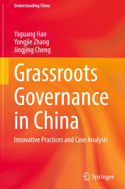 Grassroots Governance in China: Innovative Practices and Case Analysis