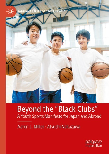 Beyond the Black Clubs: A Youth Sports Manifesto for Japan and Abroad
