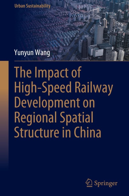 The Impact of High-Speed Railway Development on Regional Spatial Structure in China