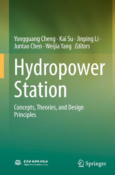Hydropower Station: Concepts, Theories, and Design Principles