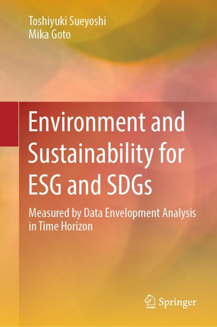 Environment and Sustainability for ESG and SDGs: Measured by Data Envelopment Analysis in Time Horizon