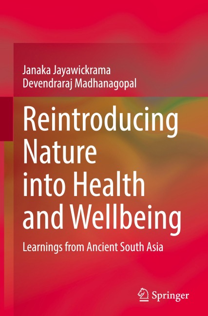 Reintroducing Nature into Health and Wellbeing: Learnings from Ancient South Asia