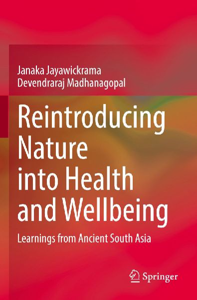 Reintroducing Nature into Health and Wellbeing: Learnings from Ancient South Asia