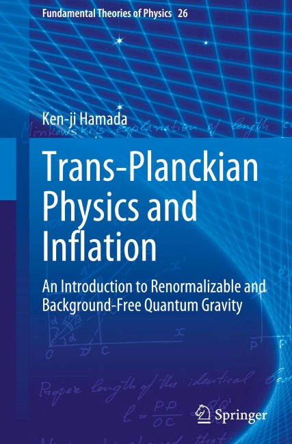 Trans-Planckian Physics and Inflation: An Introduction to Renormalizable and Background-Free Quantum Gravity