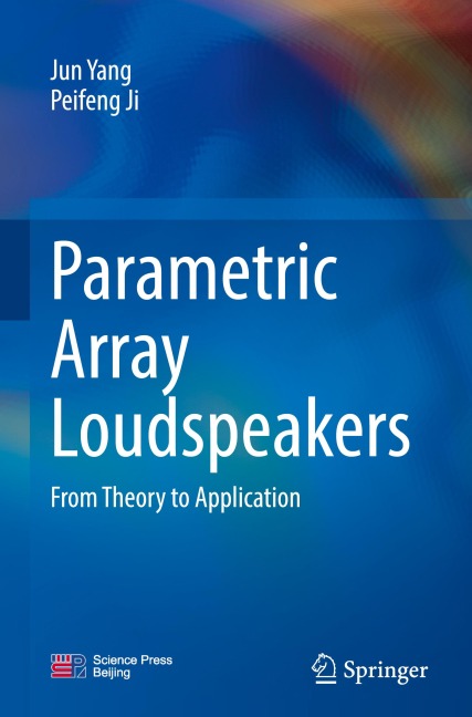 Parametric Array Loudspeakers: From Theory to Application