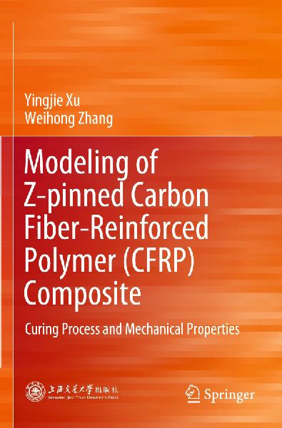 Modeling of Z-pinned Carbon Fiber-Reinforced Polymer (CFRP) Composite: Curing Process and Mechanical Properties