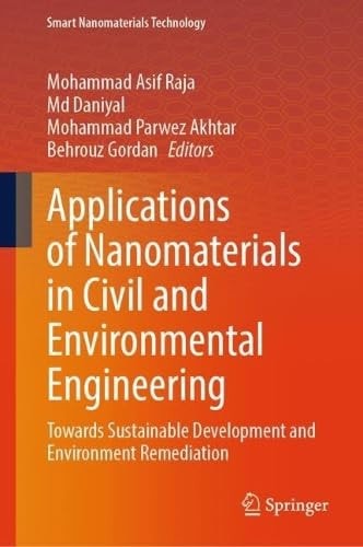 Applications of Nanomaterials in Civil and Environmental Engineering Towards Sustainable Development and Environment Remediation
