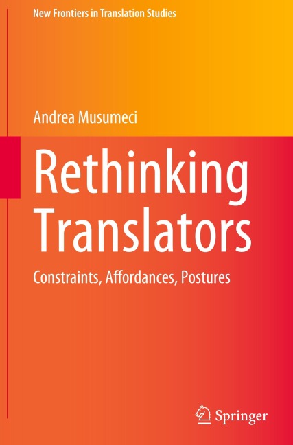 Rethinking Translators: Constraints, Affordances, Postures