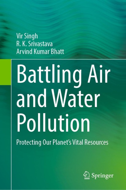 Battling Air and Water Pollution: Protecting Our Planets Vital Resources
