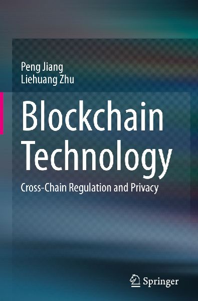 Blockchain Technology: Cross-Chain Regulation and Privacy