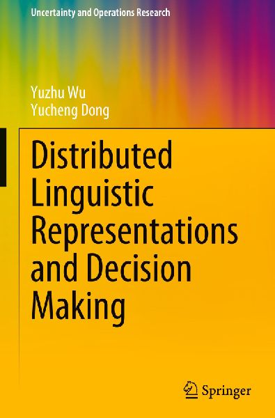 Distributed Linguistic Representations and Decision Making