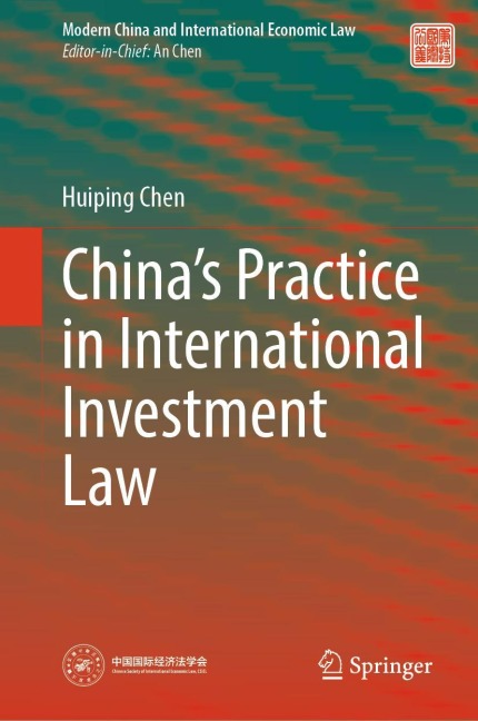 Chinas Practice in International Investment Law