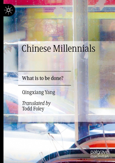 Chinese Millennials: What is to be done?