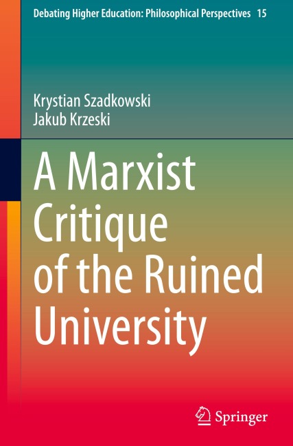 A Marxist Critique of the Ruined University