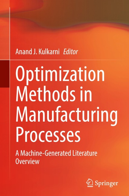 Optimization Methods in Manufacturing Processes: A Machine-Generated Literature Overview