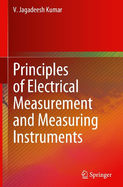 Principles of Electrical Measurement and Measuring Instruments