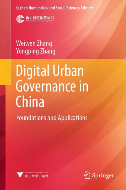 Digital Urban Governance in China: Foundations and Applications
