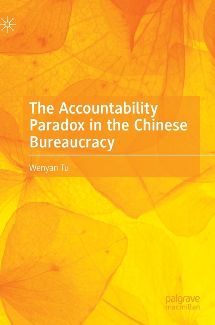 The Accountability Paradox in the Chinese Bureaucracy
