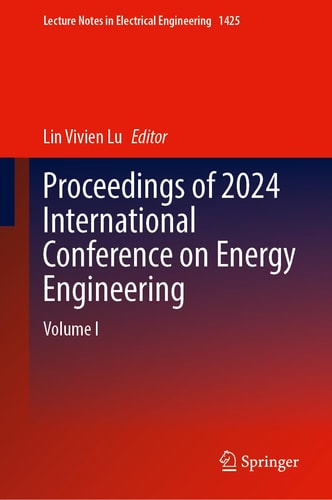 Proceedings of 2024 International Conference on Energy Engineering Volume I