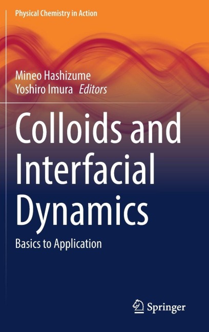 Colloids and Interfacial Dynamics: Basics to Application