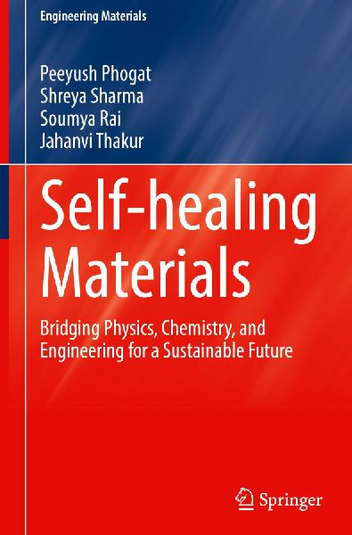 Self-healing Materials: Bridging Physics, Chemistry, and Engineering for a Sustainable Future