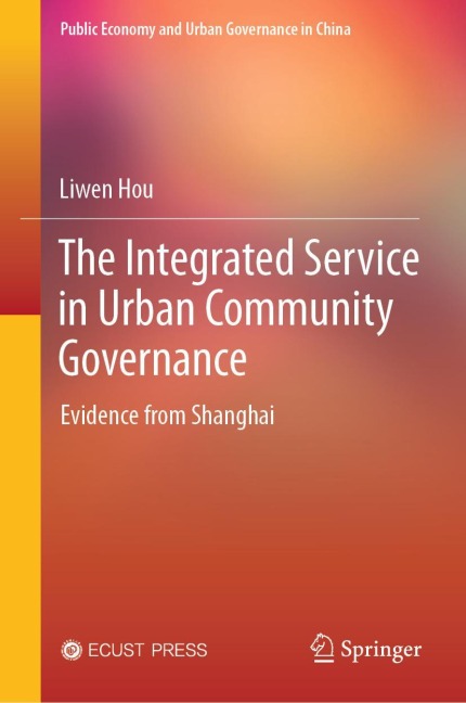 The Integrated Service in Urban Community Governance: Evidence from Shanghai