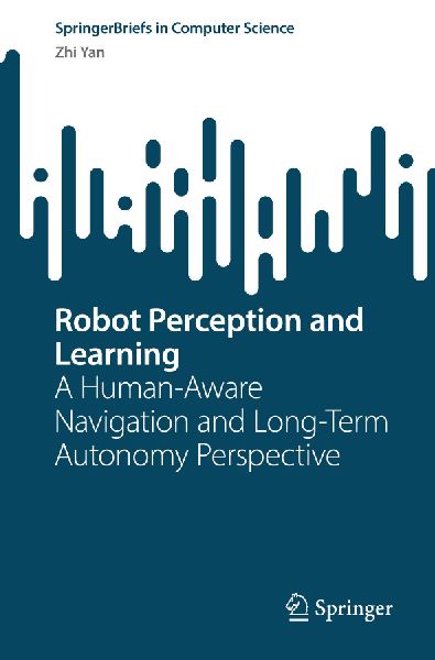 Robot Perception and Learning: A Human-Aware Navigation and Long-Term Autonomy Perspective