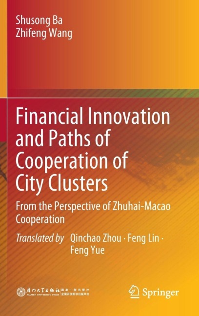 Financial Innovation and Paths of Cooperation of City Clusters: From the Perspective of Zhuhai-Macao Cooperation