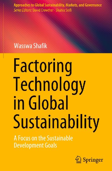 Factoring Technology in Global Sustainability: A Focus on the Sustainable Development Goals