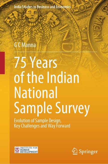 75 Years of the Indian National Sample Survey: Evolution of Sample Design, Key Challenges and Way Forward