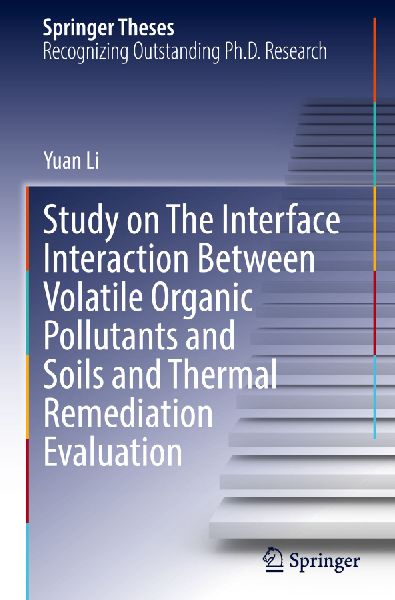 Study on The Interface Interaction Between Volatile Organic Pollutants and Soils and Thermal Remediation Evaluation