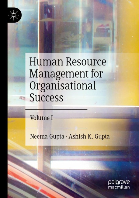 Human Resource Management for Organisational Success: Volume I