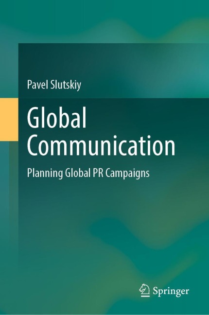 Global Communication: Planning Global PR Campaigns