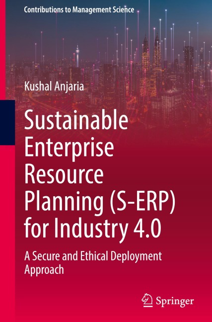 Sustainable Enterprise Resource Planning (S-ERP) for Industry 4.0: A Secure and Ethical Deployment Approach