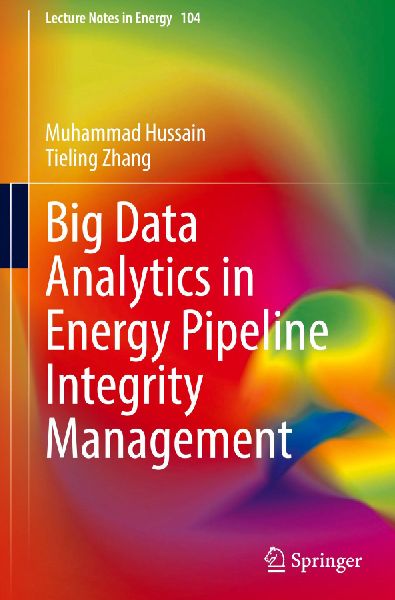 Big Data Analytics in Energy Pipeline Integrity Management