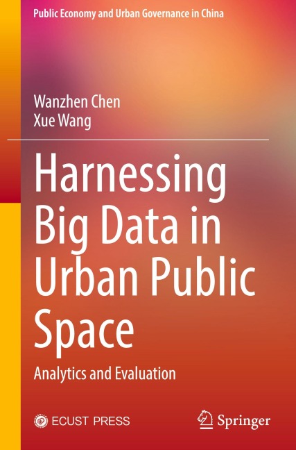 Harnessing Big Data in Urban Public Space: Analytics and Evaluation
