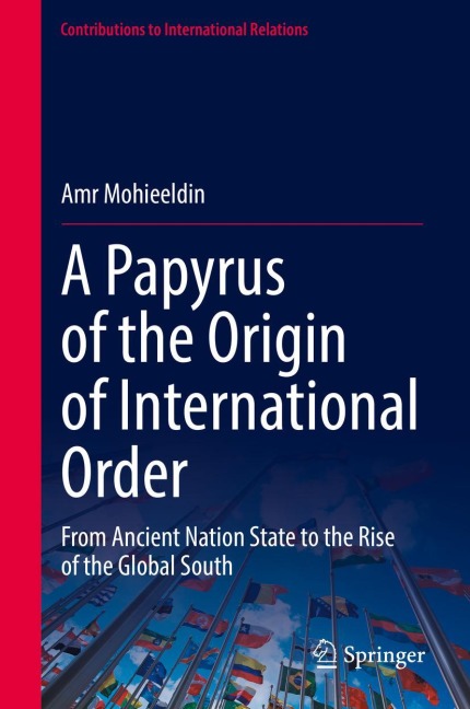 A Papyrus of the Origin of International Order: From Ancient Nation State to the Rise of the Global South