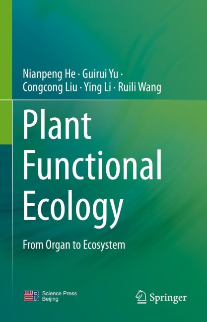 Plant Functional Ecology: From Organ to Ecosystem