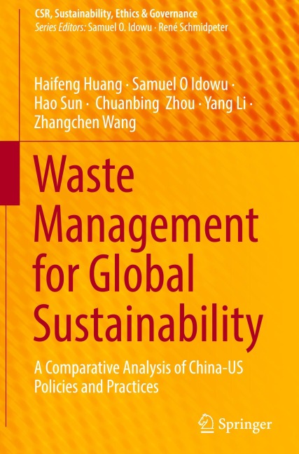 Waste Management for Global Sustainability: A Comparative Analysis of China-US Policies and Practices