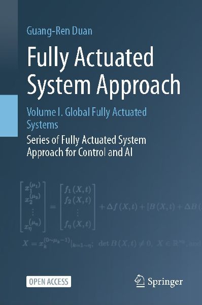 Fully Actuated System Approach: Volume I. Global Fully Actuated Systems