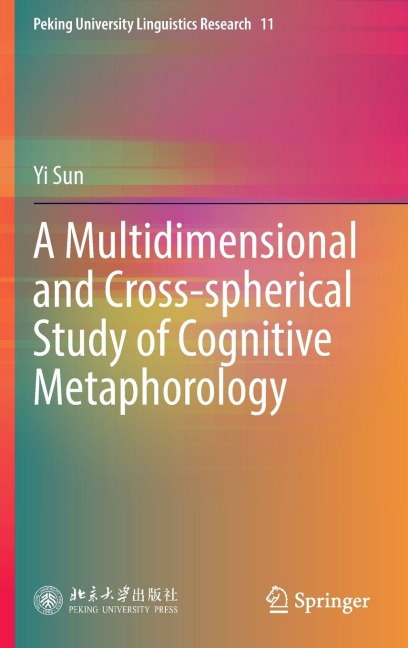A Multidimensional and Cross-spherical Study of Cognitive Metaphorology