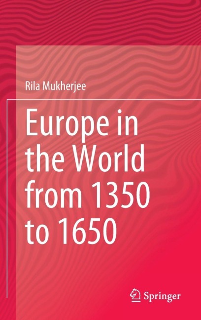 Europe in the World from 1350 to 1650