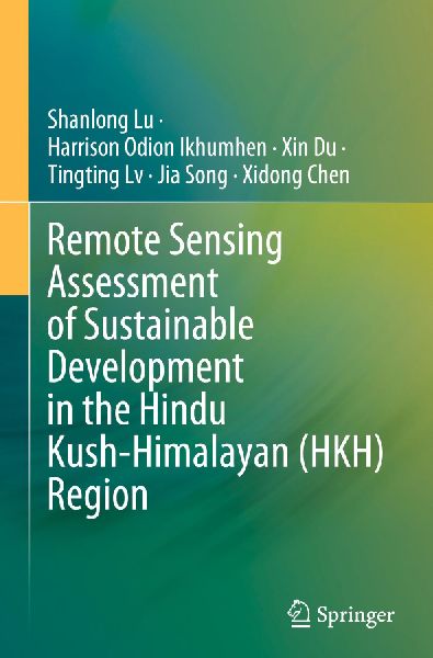 Remote Sensing Assessment of Sustainable Development in the Hindu Kush-Himalayan (HKH) Region