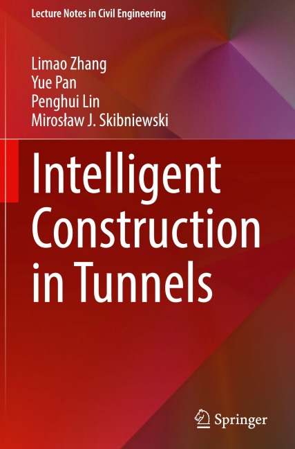 Intelligent Construction in Tunnels