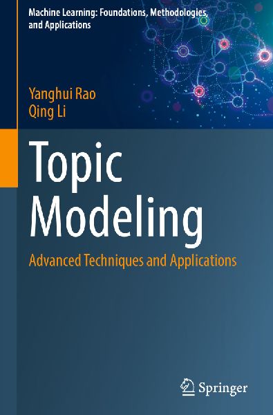Topic Modeling: Advanced Techniques and Applications
