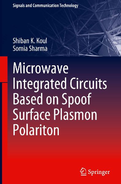 Microwave Integrated Circuits Based on Spoof Surface Plasmon Polariton
