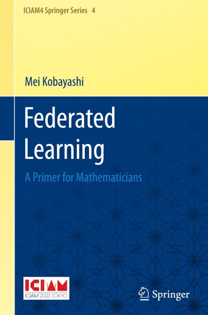 Federated Learning: A Primer for Mathematicians